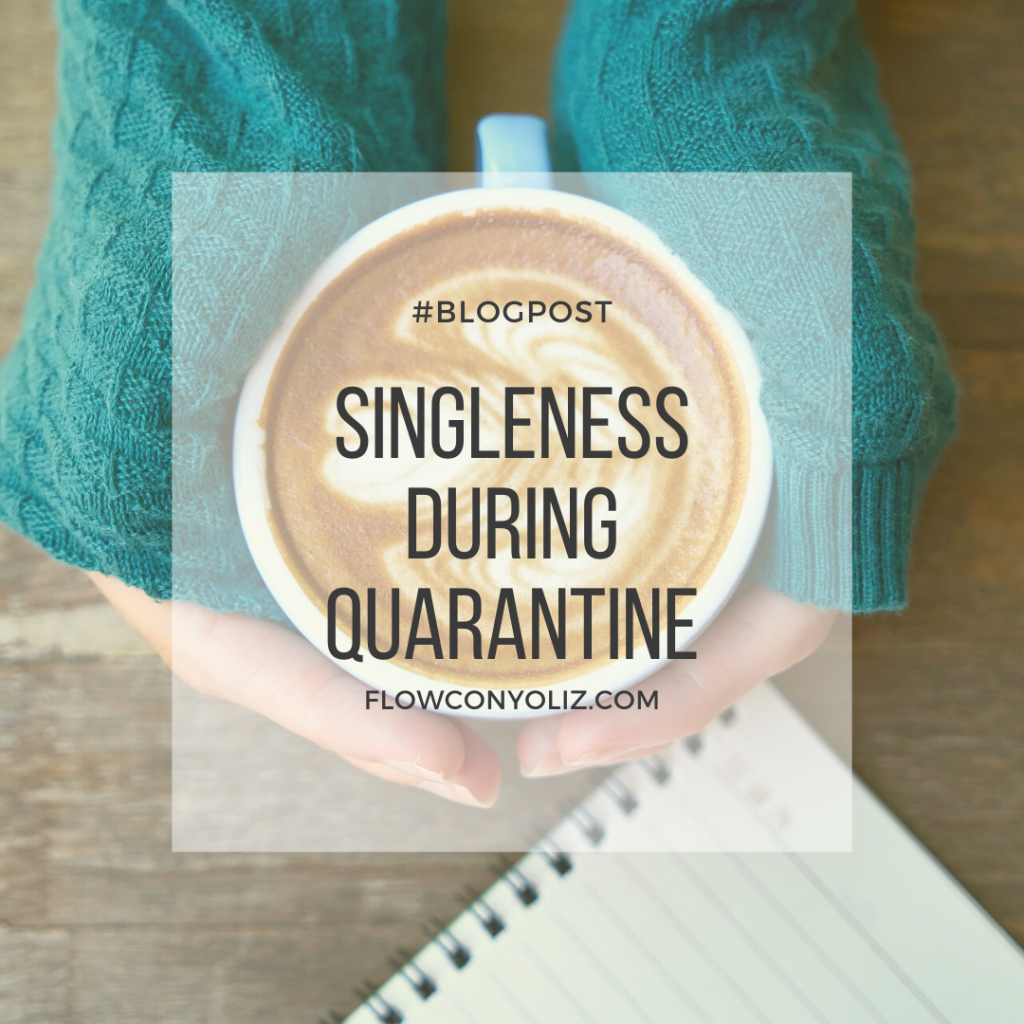 Singleness During Quarantine