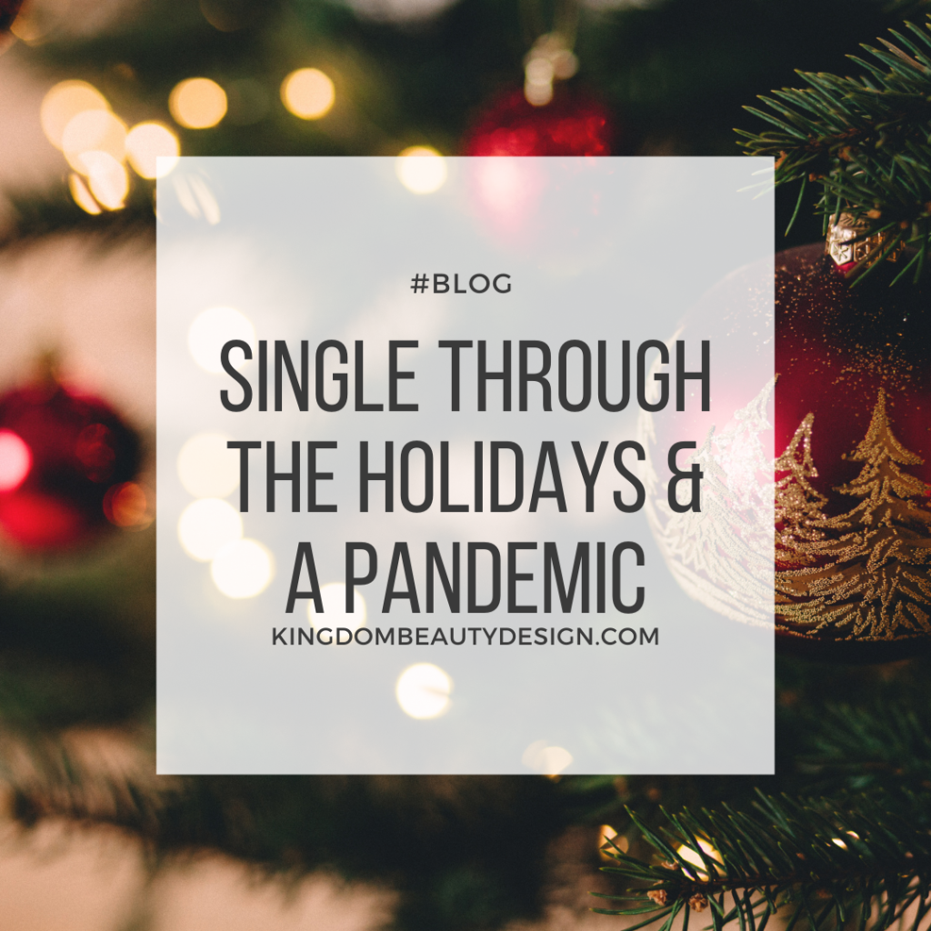 Single Through the Holidays and a Pandemic